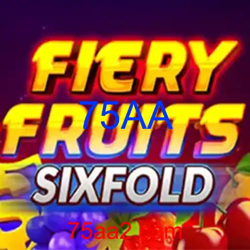 FieryFruitsSixFold
